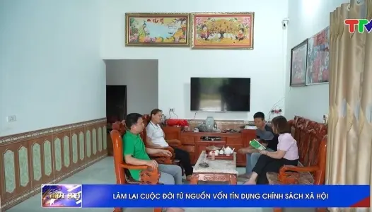 TUYÊN QUANG: Làm lại cuộc đời từ nguồn vốn tín dụng chính sách xã hội