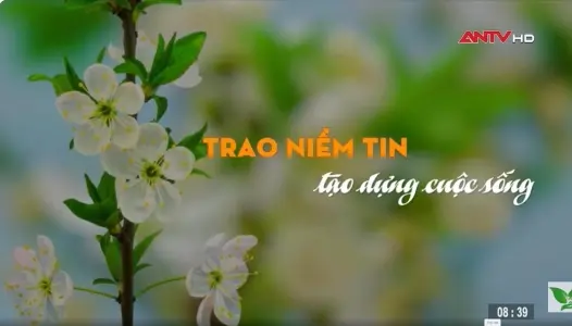 Trao niềm tin tạo dựng cuộc sống